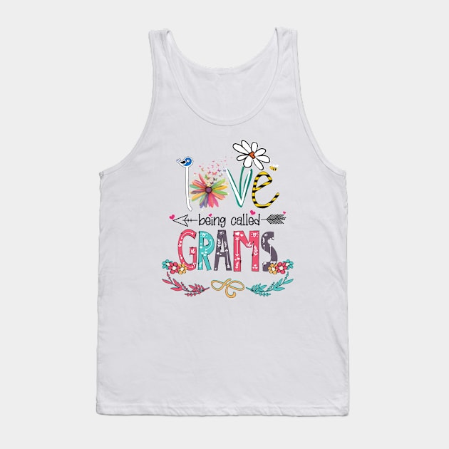Love Being Called Grams Happy Mother's Day Tank Top by KIMIKA